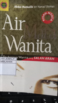 Image of Air Mata Wanita : Taubatnya Wanita yang Salah Arah