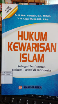 Image of Hukum Kewarisan Islam : Sebagai Pembaruan Hukum Positif di Indonesia