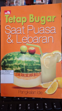 Image of Tetap Bugar Saat Puasa & Lebaran