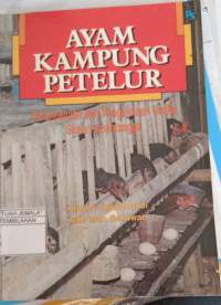 Image of Ayam Kampung Petelur : Perancanaan dan Pengelolaan Usaha Skala Rumah Tangga