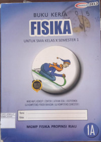 Image of Buku Kerja Fisika : Untuk SMA Kelas X Semester 1