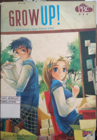Image of Grow UP! : Kisah Hidup Bukan Sekedar Artikel