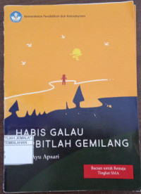 Image of Habis Galau Terbitlah Gemilang