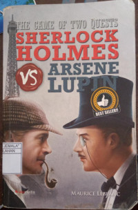 Image of The Game of Two Quests : Sherlock Holmes VS Arsene Lupin