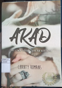 Image of Akad : Saat Cinta di Tolak Doa pun Bertindak