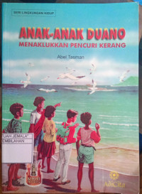 Image of Anak-Anak Duano : Menaklukkan Pencuri Karang