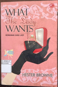 Image of What The Lady Wants : Keinginan Sang Lady