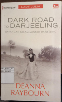 Image of Dark Road to Darjeeling : Bayangan Kelam Menuju Darjeeling