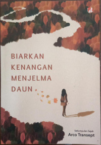 Image of Biarkan Kenangan Menjelma Daun