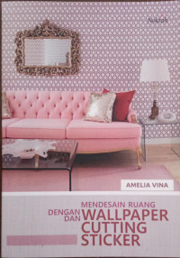 Image of Mendasain Ruang Dengan Wallpaper dan Cutting Sticker
