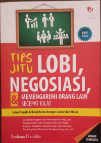 Image of Tips Jitu Lobi, Negosiasi, dan Memengaruhi Orang Lain Secapat Kilat
