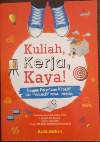 Image of Kuliah, Kerja, Kaya!