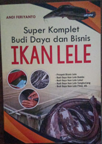 Image of Super Komplet Budidaya dan Bisnis Ikan Lele