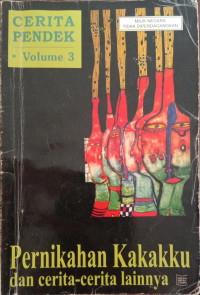 Image of Cerita Pendek Vol 3 : Pernikahan Kakakku dan Cerita-Cerita Lainnya