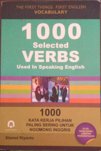Image of 1000 Selected Verbs Used in Speaking English : 1000 Kata Kerja Pilihan Paling Sering Untuk Ngomong Inggris
