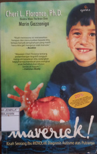 Image of Maverick! : Kisah Seorang Ibu Menolak Diagnosis Autisme Atas Putranya