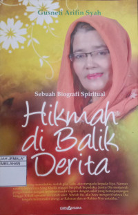 Image of Sebuah Biografi Spiritual : Hikmah di Balik Derita