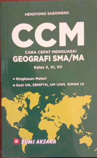 Image of CCM : Cara Cepat Menguasai Geografi SMA/MA Kelas X, XI, XII