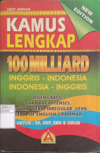 Image of Kamus Lengkap 100 Milliard : Inggris - Indonesia, Indonesia - Inggris