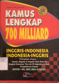Image of Kamus Lengkap 700 Milliard : Inggris - Indonesia, Indonesia - Inggris