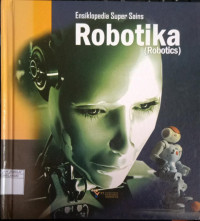 Image of Ensiklopedia Super Sains : Robotika (Robotics)