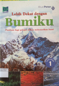 Image of Lebih Dekat Dengan Bumiku Vol. 1