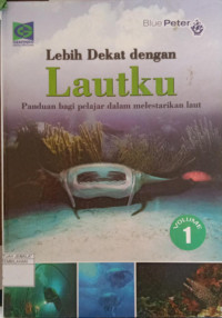 Image of Lebih Dekat Dengan Lautku Vol.1