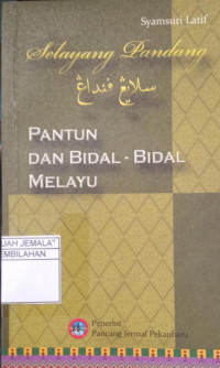 Image of Selayang Pandang : Pantun dan Bidal-Bidal Melayu