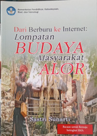Image of Dari Berburu ke Internet : Lompatan Budaya Masyarakat Alor