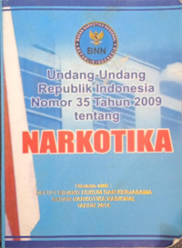 Image of Undang-Undang Republik Indonesia Nomor 35 Tahun 2009 Tentang Narkotika