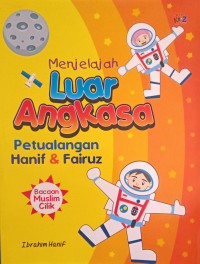Image of Menjelajah Luar Angkasa Pertualangan Hanif & Fairuz