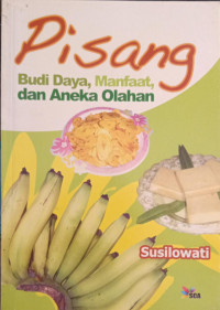 Image of Pisang : Budidaya, Manfaat, dan Aneka Holahan