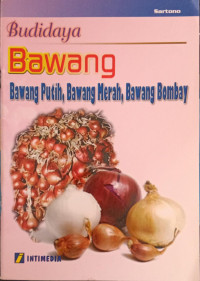 Image of Budidaya Bawang : Bawang Putih, Bawang Merah, Bawang Bombay