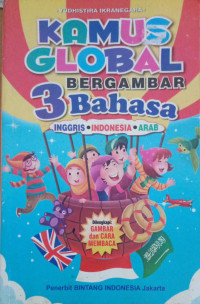 Image of Kamus Global Bergambar 3 Bahasa : Inggris-Indonesia-Arab