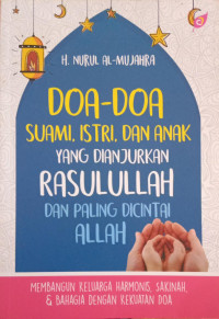 Image of Doa-Doa Suami, Istri, dan Anak yang Di Anjurkan Rasulullah dan Paling Di Cintai Allah