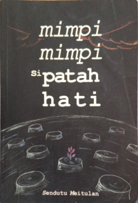 Image of Mimpi-Mimpi si Patah Hati