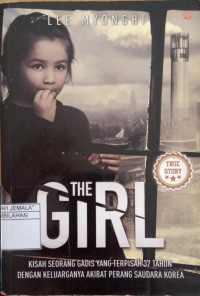 Image of The Girl : Kisah Seorang Gadis yang Terpisah 37 Tahun dengan Keluarganya Akibat Perang Saudara