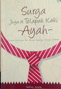 Image of Surga Juga di Telapak Kaki Ayah