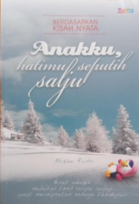 Image of Anakku Hatimu Seputih Salju