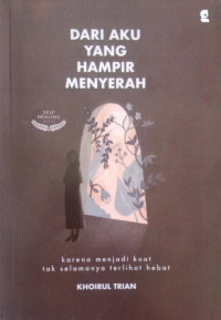 Image of Dari Aku yang Hampir Menyerah