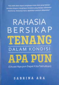 Image of Rahasia Bersikap Tenang dalam Kondisi Apapun