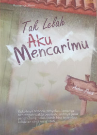 Image of Tak Lelah Aku Mencarimu