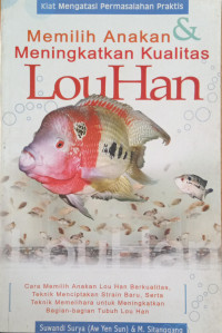 Image of Memilih Anakan & Meningkatkan Kualitas Louhan