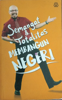 Image of Semangat & Totalitas Membangun Negeri