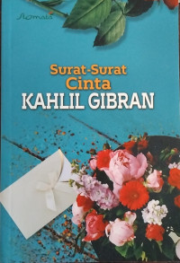 Image of Surat-surat Cinta Kahlil Gibran