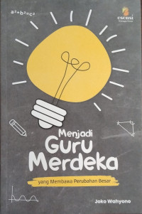 Image of Menjadi guru merdeka yang membawa perubahan besar