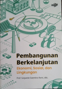 Image of Pembagunan berkelanjutan ekonomi, sosial, dan lingkungan