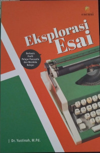 Image of Eksplorasi Esai