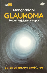 Image of Menghadapi Glaukoma - Sebuah Perjalanan Harapan