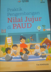 Image of Praktik pengembangan  nilai jujur di paud